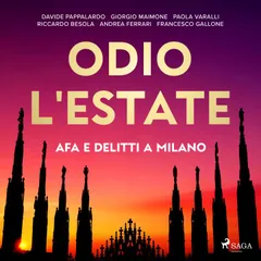 Odio l'estate: Afa e delitti a Milano