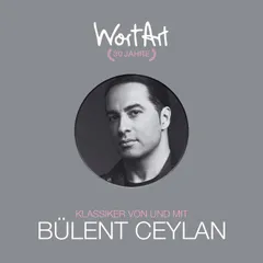 30 Jahre WortArt - Klassiker von und mit Bülent Ceylan
