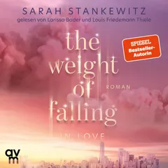 The Weight of Falling (in Love)