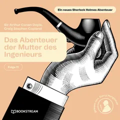 Das Abenteuer der Mutter des Ingenieurs (Ein neues Sherlock Holmes Abenteuer, Folge 11)