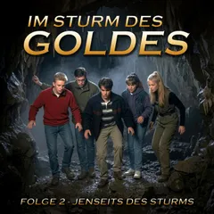 Im Sturm des Goldes - Episode 2: Jenseits des Sturms