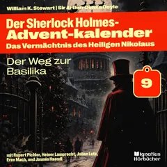 Der Weg zur Basilika (Der Sherlock Holmes-Adventkalender: Das Vermächtnis des Heiligen Nikolaus, Folge 9)