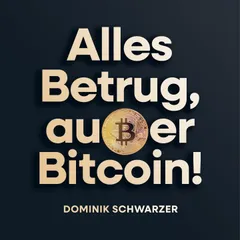 Alles Betrug, außer Bitcoin!