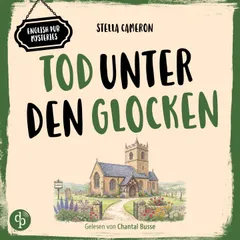 Tod unter den Glocken | Cosy Crime Hörbuch