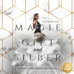 Magie aus Gift und Silber