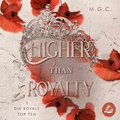 Higher Than Royalty 3: Die royale Top 10