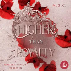 Higher Than Royalty 4: Verliebt, Verlobt, Verraten