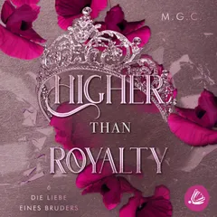 Higher Than Royalty 6: Die Liebe eines Bruders