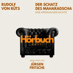 Der Schatz des Maharadscha. Eine Kriminalgeschichte.