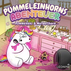 Pummeleinhorns Abenteuer - Pummelkeks und Norberthorn