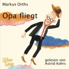 Opa fliegt