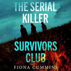 The Serial Killer Survivors Club