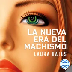 La nueva era del machismo