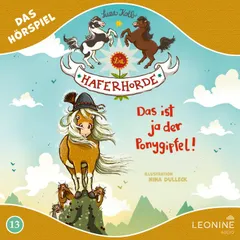 Die Haferhorde - Das ist ja der Ponygipfel! (Hörspiel zu Band 13)