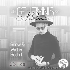 Das Geheimnis von Nevermore: Snow und Winter Buch 1