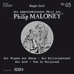 Die haarsträubenden Fälle des Philip Maloney, No.3 (Die Blumen des Bösen, Der Killerinstinkt, Der Lift, Tod in Hollywood)