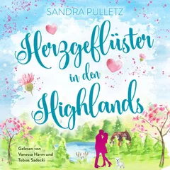 Herzgeflüster in den Highlands: Schottland-Liebesroman