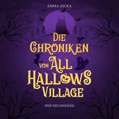 Die Chroniken von All Hallows Village