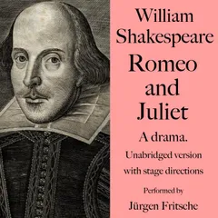 William Shakespeare: Romeo and Juliet. A drama.