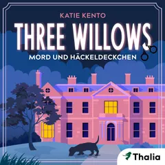 Three Willows: Mord und Häkeldeckchen