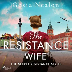 The Resistance Wife: A gripping, heartbreaking World War Two historical fiction