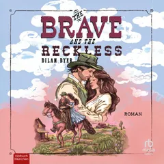 The Brave and the Reckless