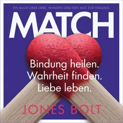 MATCH - Bindung heilen. Wahrheit finden. Liebe leben.