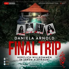 Final Trip - Herzlich Willkommen in Ihrem Albtraum!