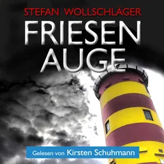 Friesenauge: Ostfriesen-Krimi Hörbuch
