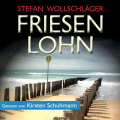 Friesenlohn: Ostfriesen-Krimi Hörbuch