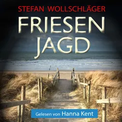 Friesenjagd: Ostfriesen-Krimi Hörbuch