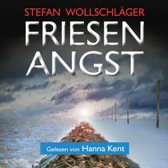 Friesenangst: Ostfriesen-Krimi Hörbuch