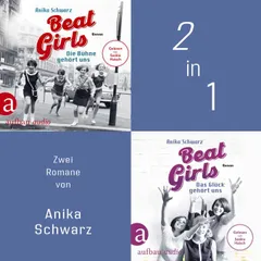 Beat Girls - Die Bühne gehört uns & Das Glück gehört uns