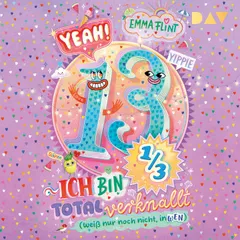 Yeah! 13 1/3 – Ich bin total verknallt (weiß nur noch nicht, in wen)