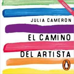 El camino del artista (The artist's way) (castellano)