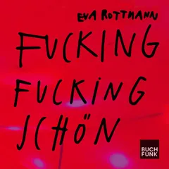 Fucking fucking schön