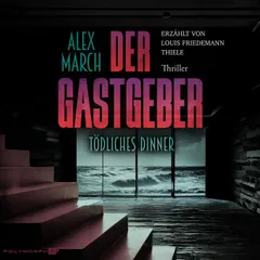 Der Gastgeber - Tödliches Dinner | Thriller