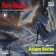 Perry Rhodan 3384: Aelors Rache