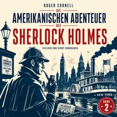 Die Amerikanischen Abenteuer des Sherlock Holmes (Band 2)