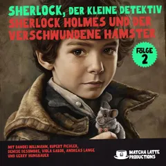Sherlock Holmes und der verschwundene Hamster (Sherlock, der kleine Detektiv 2)