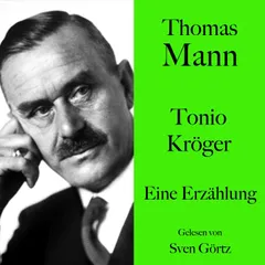 Thomas Mann: Tonio Kröger