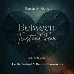 Between Trust and Fear