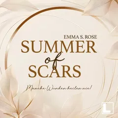 Summer of Scars - Manche Wunden heilen nie!