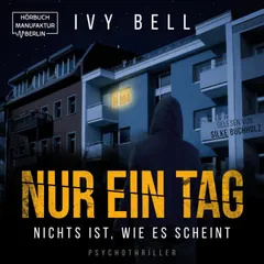 Nur ein Tag - Nichts ist, wie es scheint