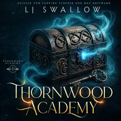 Thornwood Academy - Die Schule für Übernatürliche Hörbuch