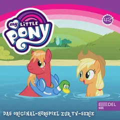 Folge 42: Sweetie Belle in Aktion / Der magische Flim-Flam-Wundertrank (Das Original-Hörspiel zur TV-Serie)