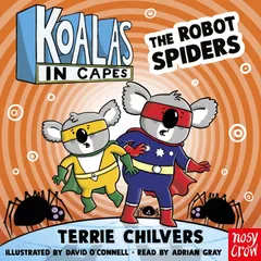 Koalas in Capes: The Robot Spiders