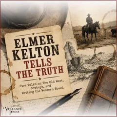 Elmer Kelton Tells the Truth