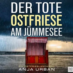 Der tote Ostfriese am Jümmesee
