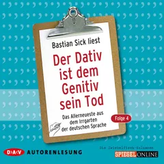 Der Dativ ist dem Genitiv sein Tod. 